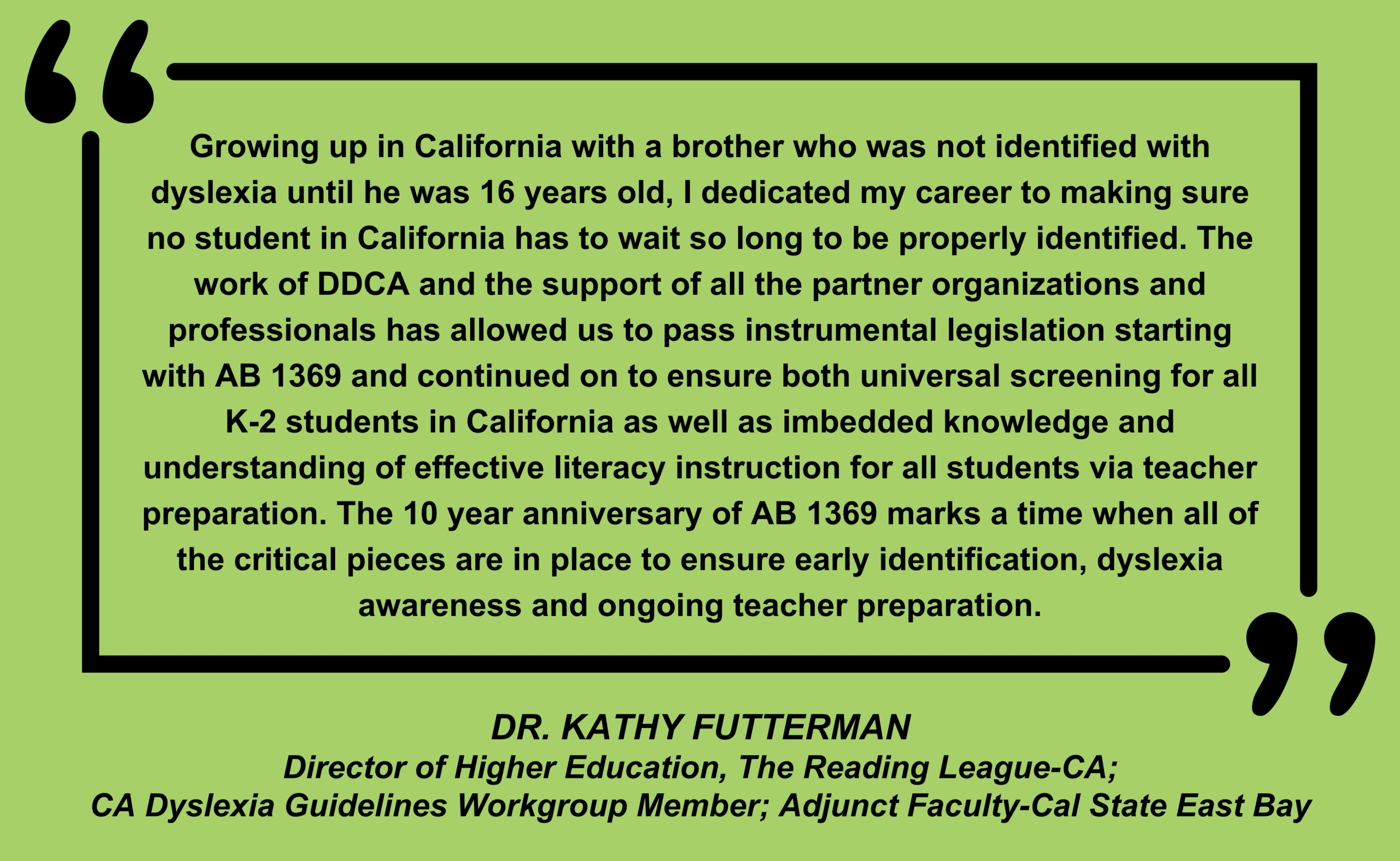 10 Year Anniversary of AB 1369 - A Landmark Dyslexia Bill for California kathy futterman quote