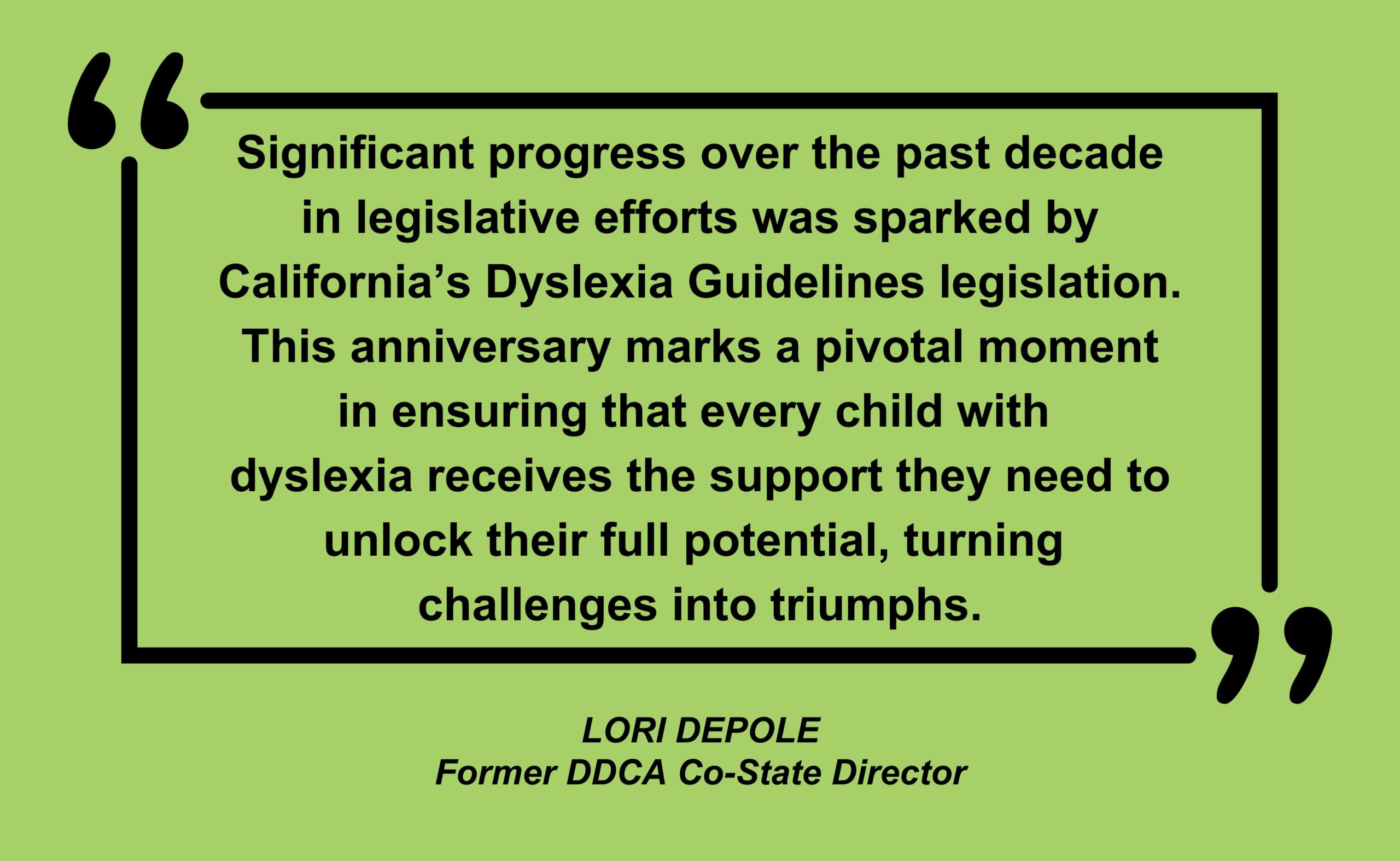 10 Year Anniversary of AB 1369 - A Landmark Dyslexia Bill for California lori quote