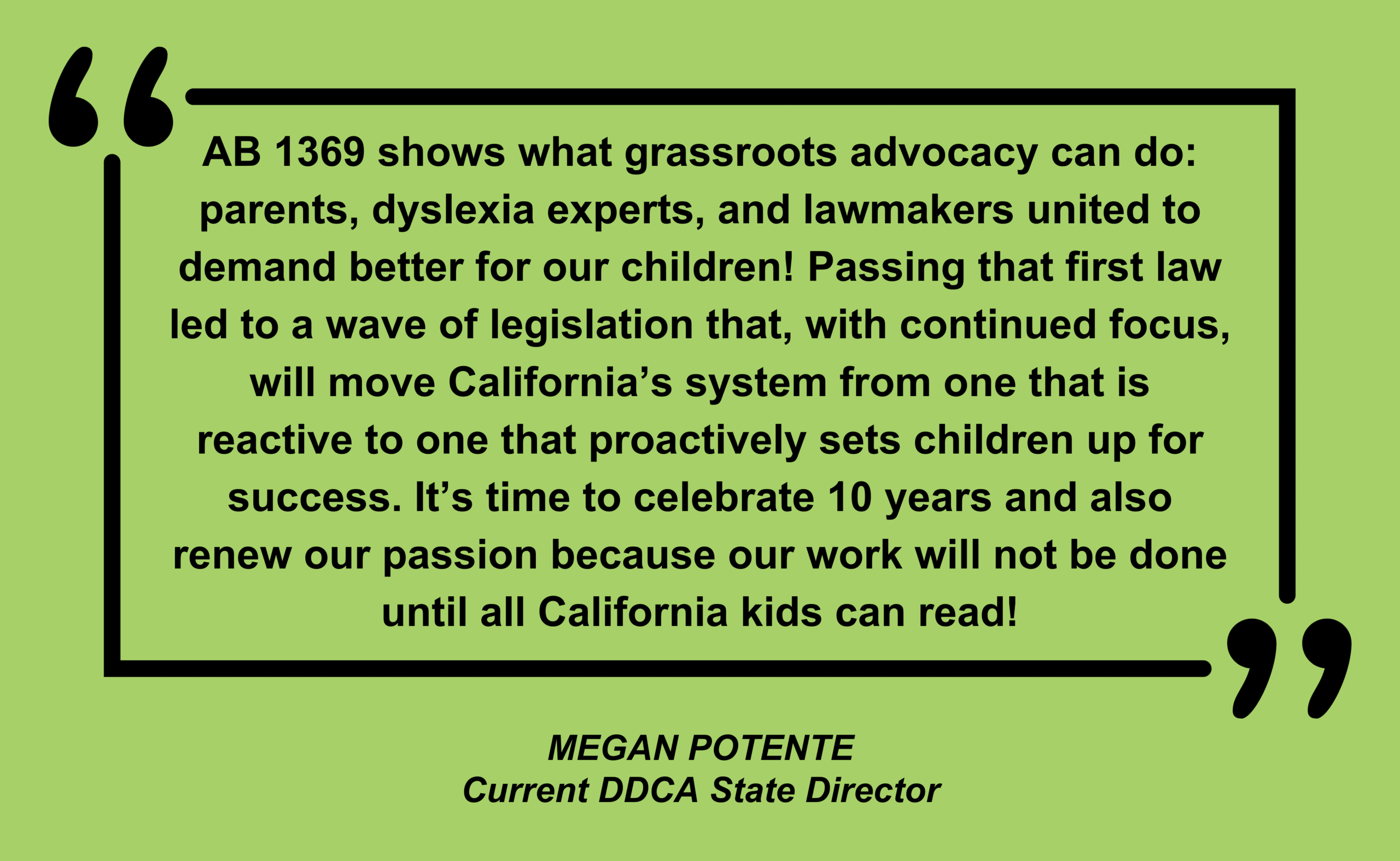 10 Year Anniversary of AB 1369 - A Landmark Dyslexia Bill for California megan quote